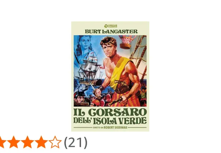Il corsaro dell'isola verde: Burt Lancaster, spada in pugno, pronto all'avventura tra navi e mari in tempesta.