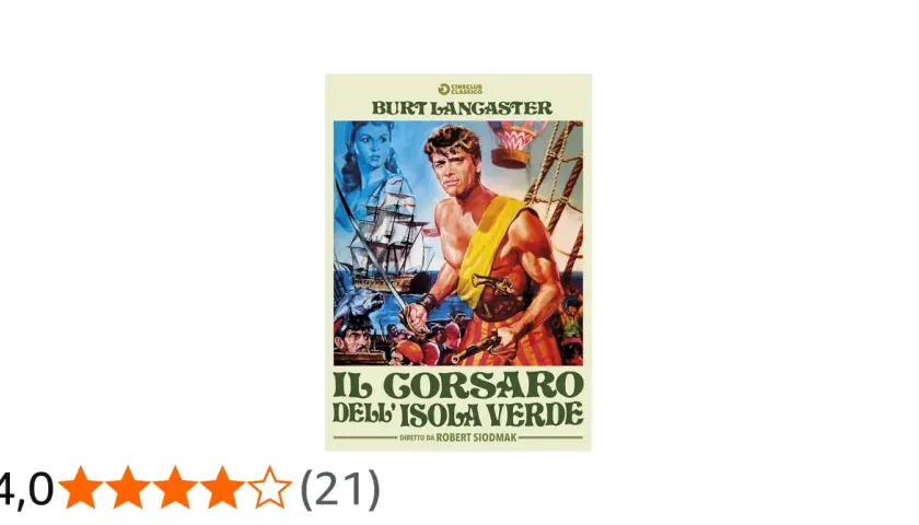 Il corsaro dell'isola verde: Burt Lancaster, spada in pugno, pronto all'avventura tra navi e mari in tempesta.