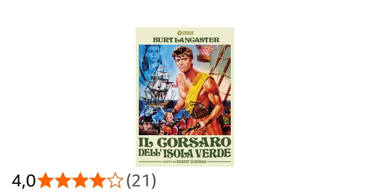 Il corsaro dell'isola verde: Burt Lancaster, spada in pugno, pronto all'avventura tra navi e mari in tempesta.